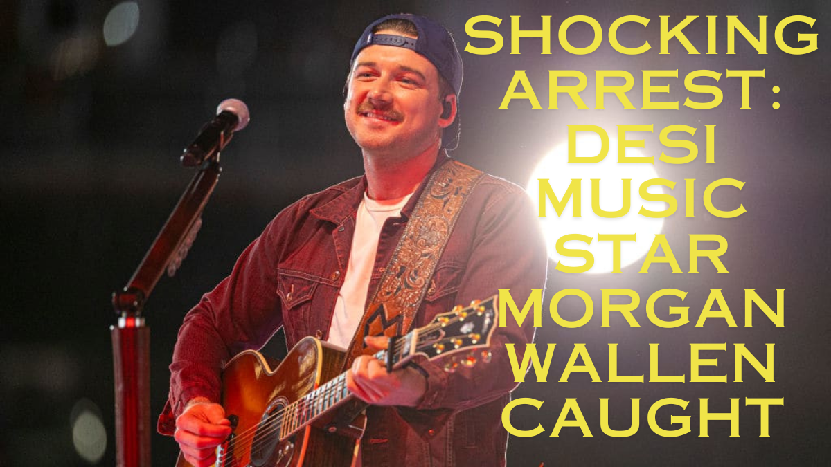 Desi Music Star Morgan Wallen Arrested For Alleged Chair-Throwing ...